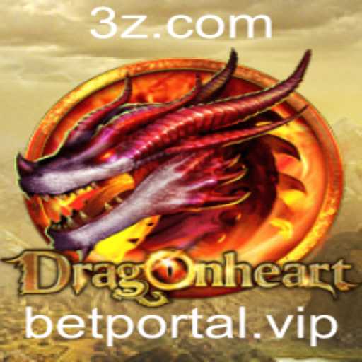 DragonHeart: Uma Nova Experiência no Bet Portal